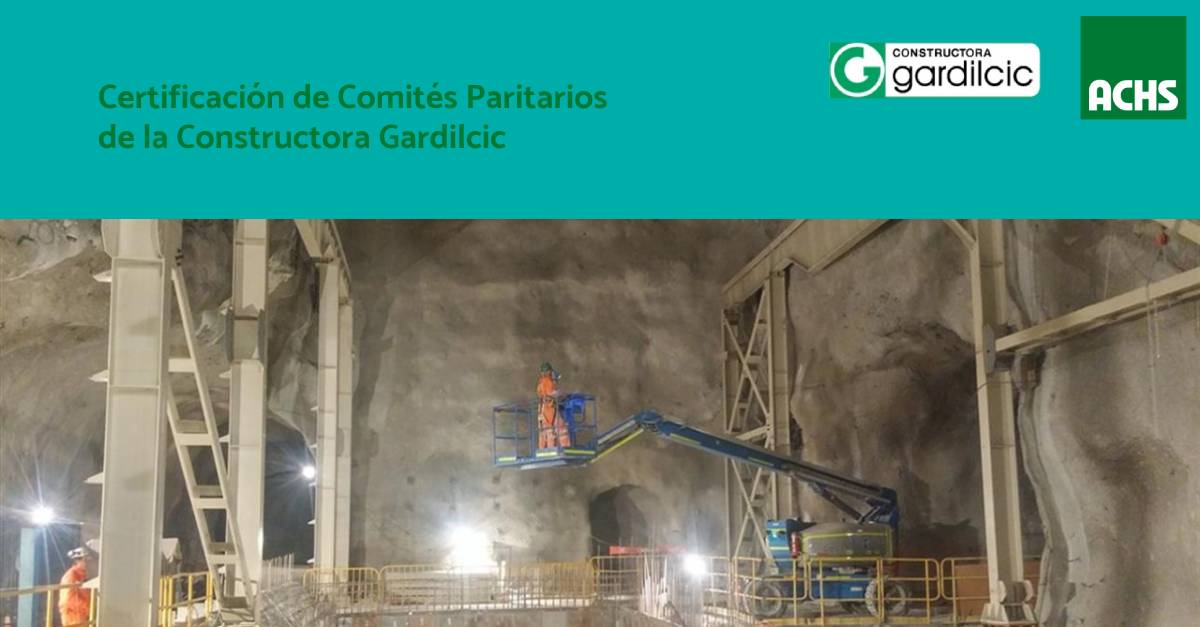 La ACHS certifica los Comités Paritarios de Constructora Gardilcic Ltda.