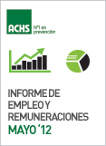 Empleo y Remuneraciones Mayo 2012.	 Informe de Empleo y Remuneraciones ACHS Mayo 2012