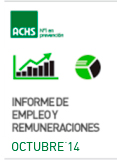 Informe de Empleo y Remuneraciones ACHS octubre 2014